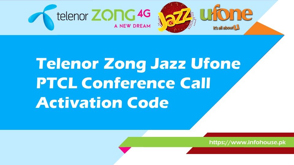 Telenor Zong Jazz Ufone PTCL Conference Call Activation Code